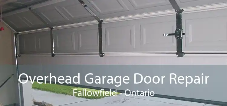 Overhead Garage Door Repair Fallowfield - Ontario