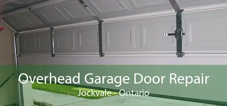 Overhead Garage Door Repair Jockvale - Ontario