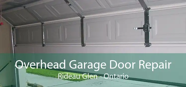 Overhead Garage Door Repair Rideau Glen - Ontario