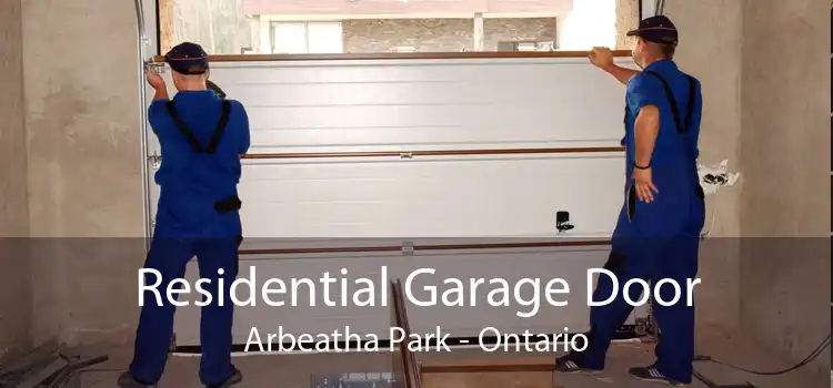 Residential Garage Door Arbeatha Park - Ontario