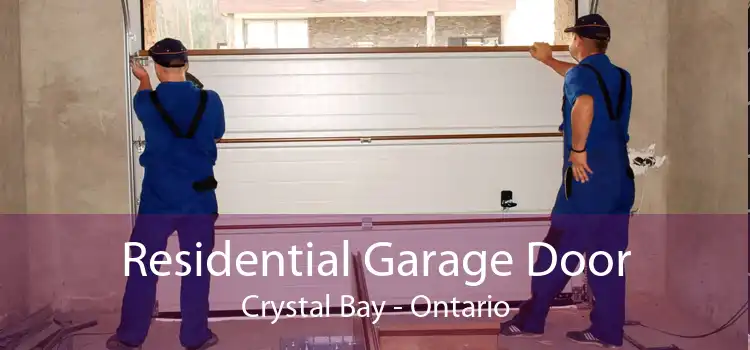 Residential Garage Door Crystal Bay - Ontario