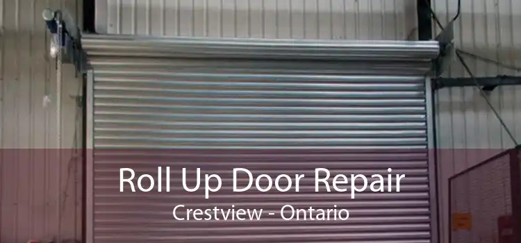 Roll Up Door Repair Crestview - Ontario
