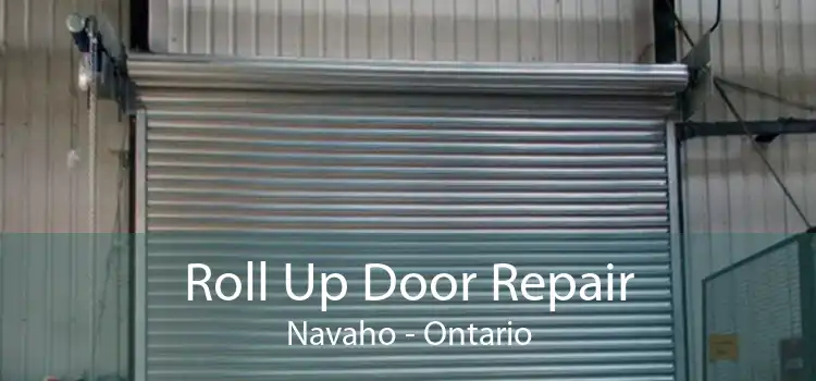 Roll Up Door Repair Navaho - Ontario