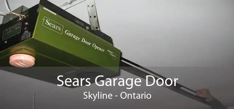 Sears Garage Door Skyline - Ontario