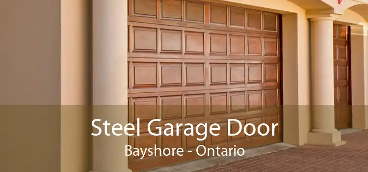 Steel Garage Door Bayshore - Ontario