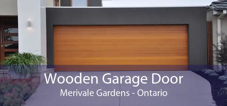 Wooden Garage Door Merivale Gardens - Ontario